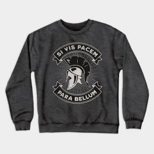 Si vis pacem, para bellum Crewneck Sweatshirt